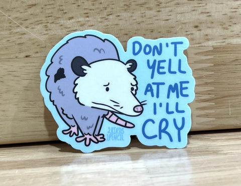 Don't Yell At Me Sticker @2birds1pencil