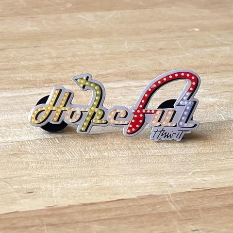 Hopeful Pin by @charliehewittstudio