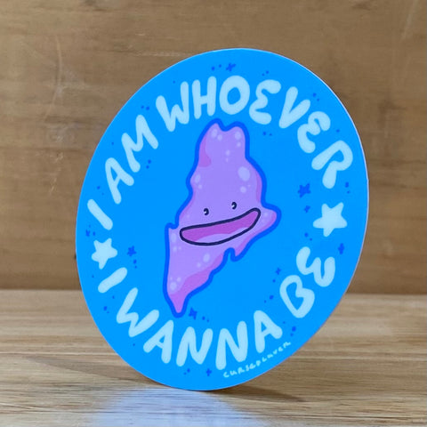 I Am Whoever Sticker by @cursedluver
