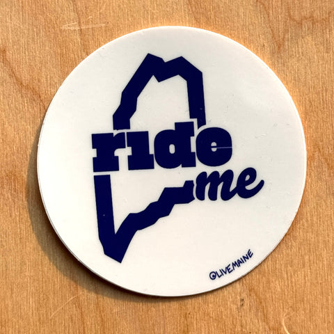 Ride ME Sticker by @livemaine