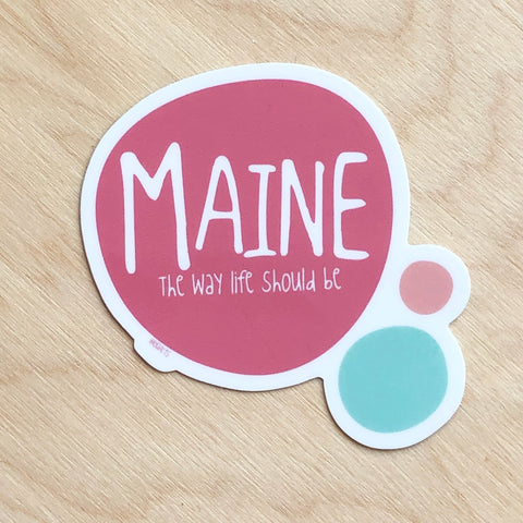 Lola Arts - Maine Life Sticker @_lola_arts_