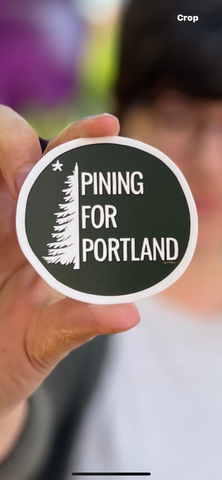 Pining for Portland Sticker by @23rd_and_maine