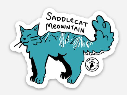 Maine Meowntains Saddlecat Meowntain Sticker by @cursedluver