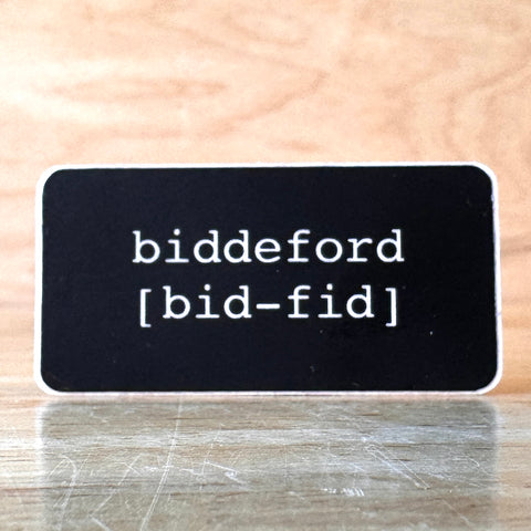 Biddeford Sticker by @alleyoopapothecary