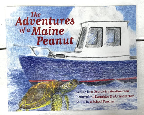 The Adventures of a Maine Peanut by Samir Haydar and Todd Gutner