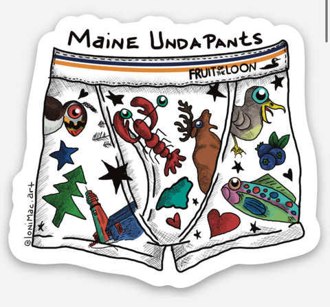 Maine Unda' Pants Sticker by @lonimac.art